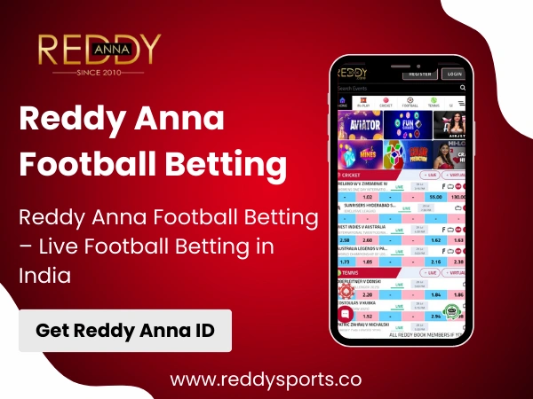 Reddy Anna Football Betting – Live Football Betting in India