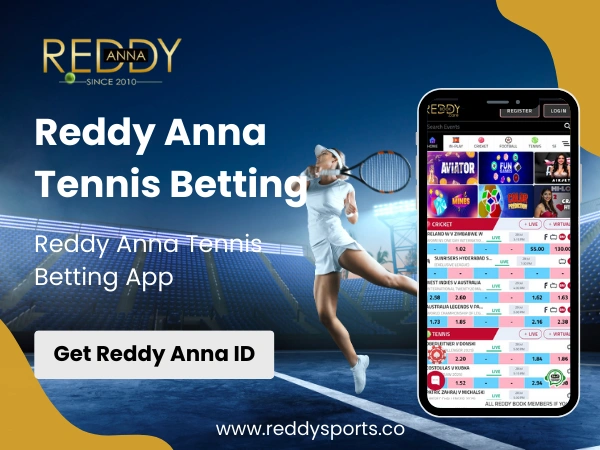 Reddy Anna Tennis Betting App