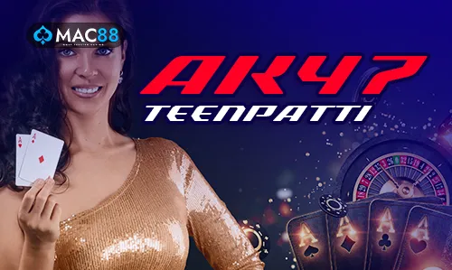 AK47 Teen Patti