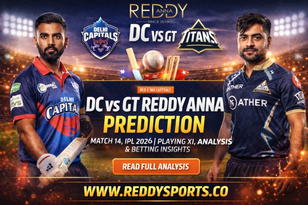 DC vs GT Reddy Anna Prediction