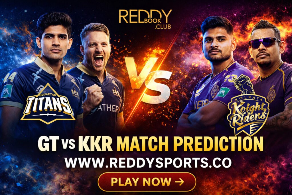 GT vs KKR Match 25 Prediction Reddy Anna Book & Fantasy Teams IPL 2026