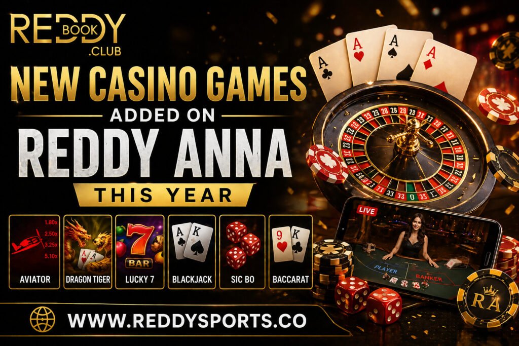 New Casino Games Added on Reddy Anna This Year