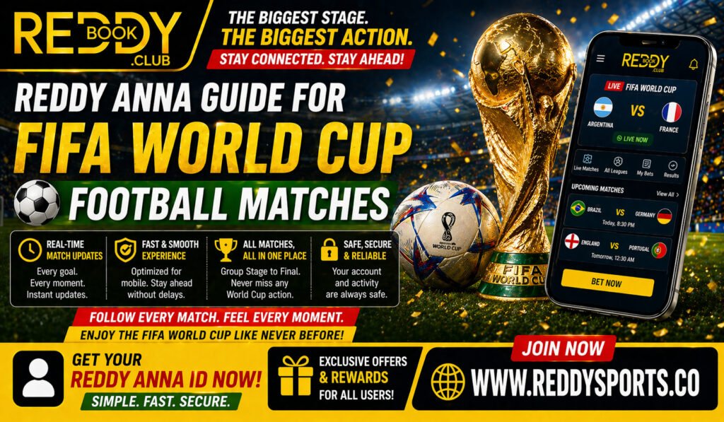 Reddy Anna Guide for FIFA World Cup Football Matches