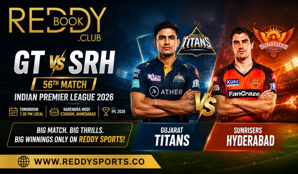 GT vs SRH IPL 2026 Reddy Anna Users Match 56 Prediction