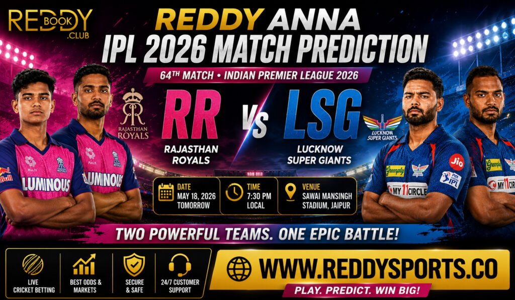 RR vs LSG Reddy Anna 64th Match Prediction IPL 2026