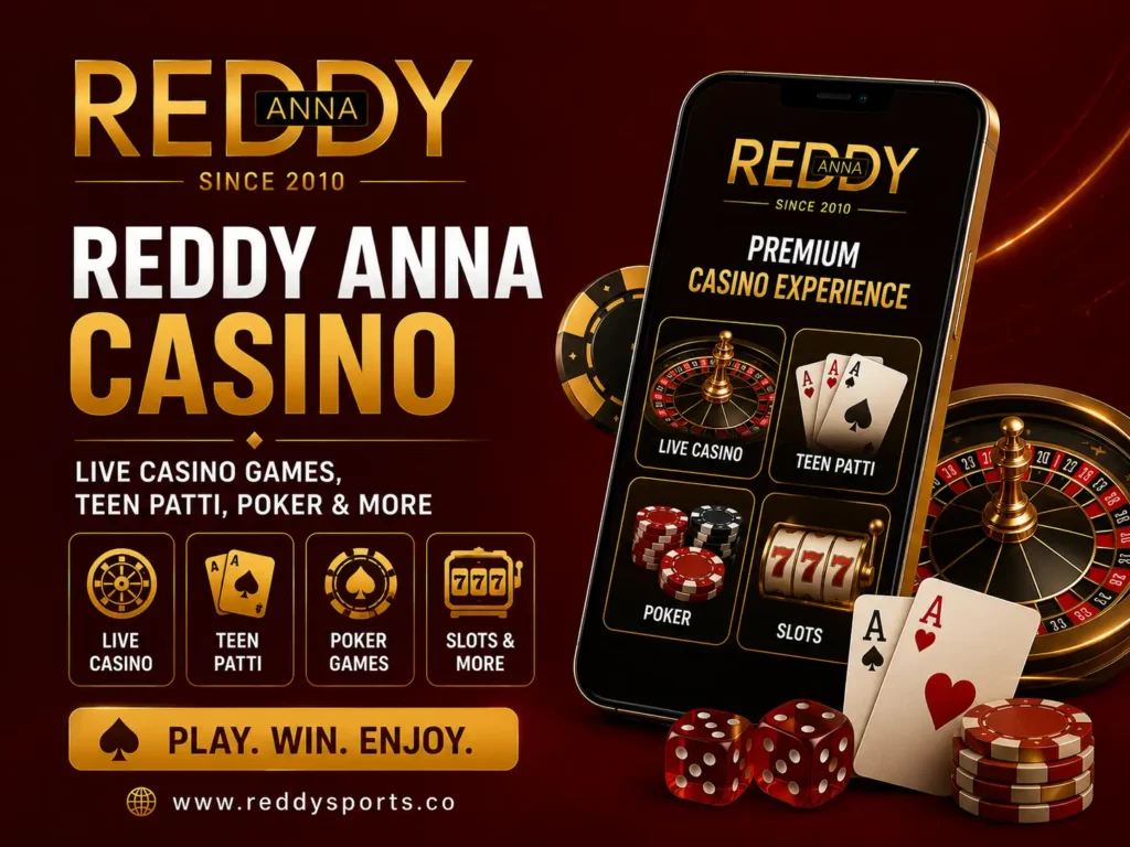 Reddy Anna Casino – Live Casino Games, Teen Patti, Poker & More