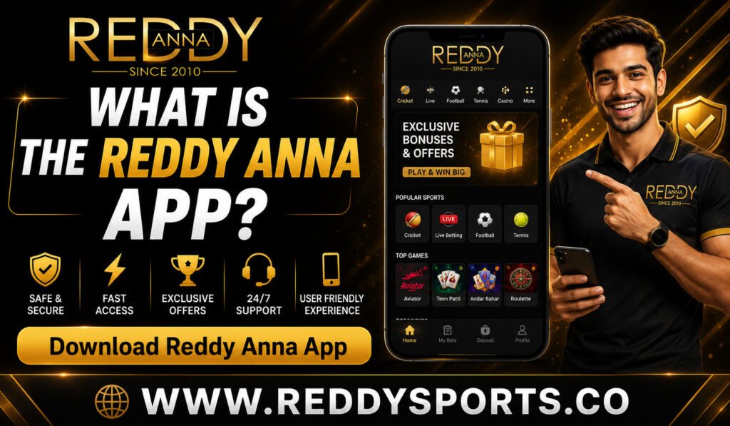 What Is the Reddy Anna App